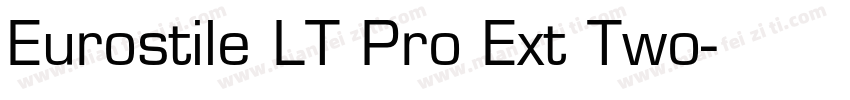 Eurostile LT Pro Ext Two字体转换